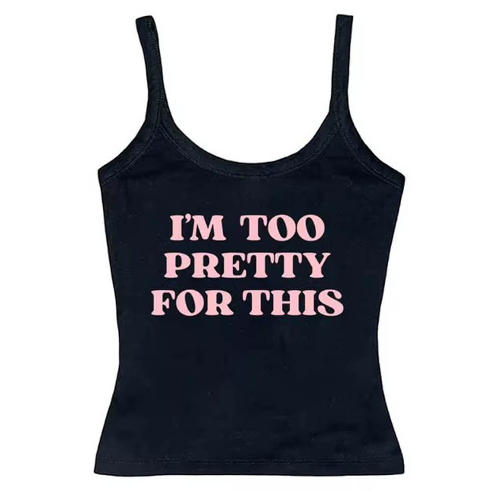 i am too pretty for this y2k tank top boogzel clothing