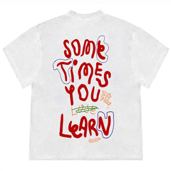 sometimes you learn t-shirt boogzel clothing