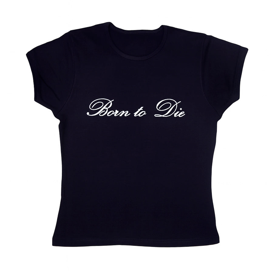 Born-to-Die-Baby-Tee