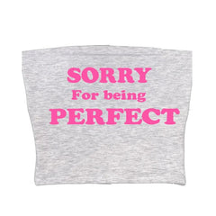 sorry for being perfect tube top boogzel clothing