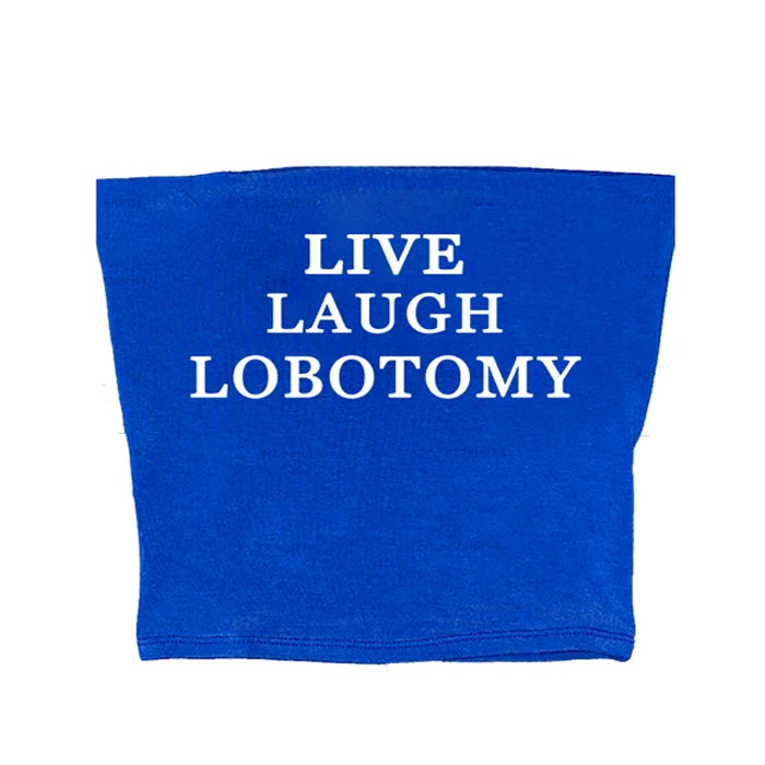 live laugh tube top boogzel clothing